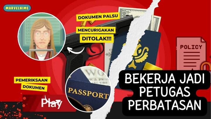 JADI PETUGAS IMIGRASI, TERNYATA BANYAK PENYUSUP LOH!! | BLACK BORDER