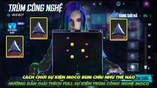 Free Fire| Chơi Moco bùm chíu như thế nào?- Hướng dẫn giải thích toàn bộ sự kiện Moco trùm công nghệ