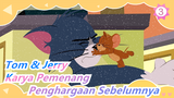 [Tom & Jerry] Karya Pemenang Penghargaan Sebelumnya_3