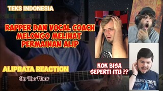 RAPPER dan PELATIH VOCAL Luar Sampai Melongo Melihat Skill ALIP - AlipBaTa Reaction Terbaru