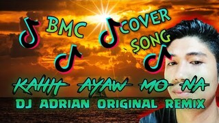 KAHIT AYAW MO NA | Cover ; Ms Aiana Juarez | DJ ADRIAN REMIX | BALETE MIX CLUB