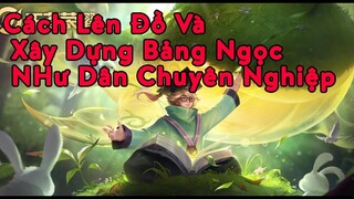 Cách Lên Đồ Và Xây Dựng Bảng Ngọc NHư Dân Chuyên Nghiệp - Dành Cho người mới.