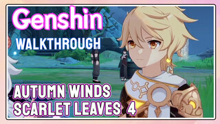 [Genshin  Walkthrough]  Autumn Winds, Scarlet Leaves  4