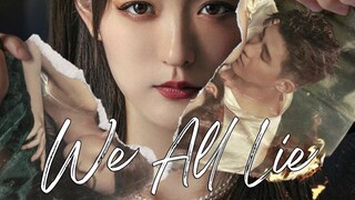 🇨🇳We All Lie (2024)✨Eps 12 🇮🇩[Sub Indo]