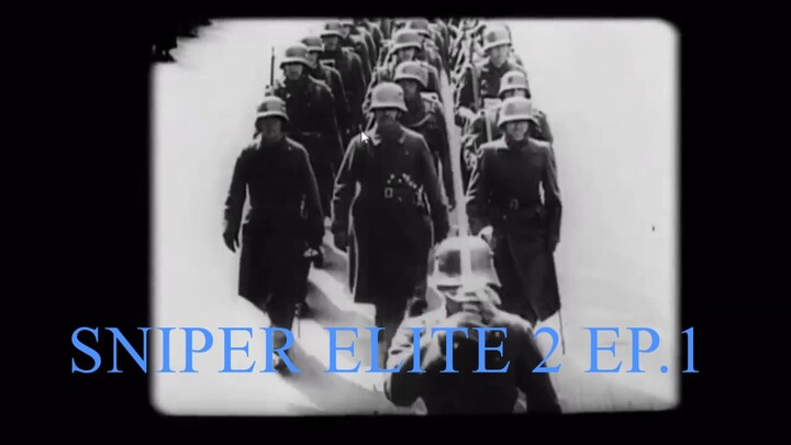 SNIPER ELITE 2 EP.1