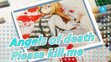 Angels of death|[MAD Gambaran Tangan/Spidol]Season III-Tidak Ada Ray|Please kill me_1
