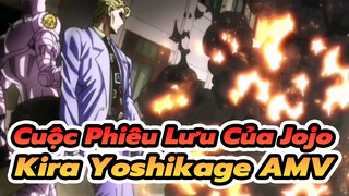 [Cuộc Phiêu Lưu Của Jojo Phần 4] - Kira Yoshikage cut