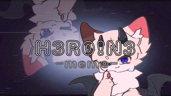 【Customize】H3R0!N3 ✧meme✧