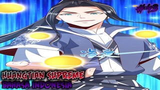 HUANGTIAN SUPREME CHAPTER 43 INDONESIA !!