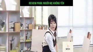 Tóm tắt phim: Người mẹ không tên p1 #reviewphimhay