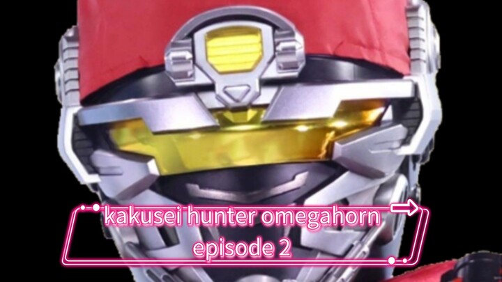kakusei hunter omegahorn episode 2