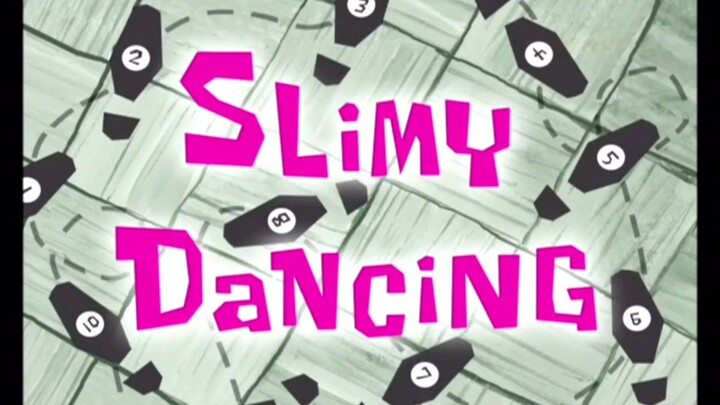 Spongebob Squarepants S5 (Malay) - Slimy Dancing