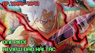 " Băng Mũ Rơm Chạm Trán Vegapunk! " Tập 1086-1091 | Review One Piece | Tóm Tắt Anime