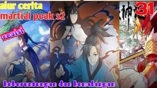 Alur Cerita Martial Peak S2 Part 31 : Keberuntungan Dan Kemalangan ( Revisi )
