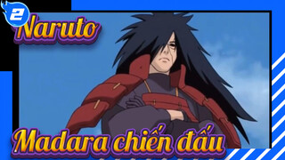 Madara Uchiha - Bốn cảnh chiến đấu siêu kinh điển (Tự chọn lọc)_2