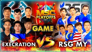 Execration vs RSG MY (Game 1 | BO3) / MSC 2021 PLAYOFFS DAY 2