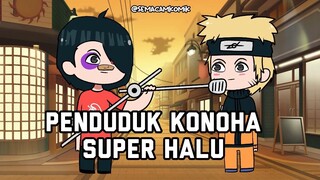 Ketika Penduduk Konoha Ngehalu