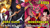[One Piece 1023] - Sanji và Zoro tả xung hữu đột King Queen - Rồng Momon