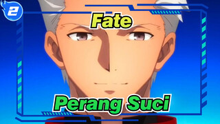 Fate | Ini Milik Kita, Perang Suci Ini_2