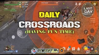 "CROSSROADS-DUO" daily with my TypeR (HAVING FUN) - Last Day On Earth: Survival