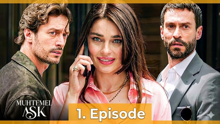 Muhtemel Aşk Episode 1 Sublitle Indonesia
