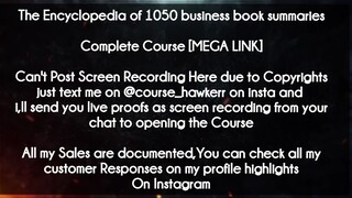 The Encyclopedia of 1050 business book summaries course download