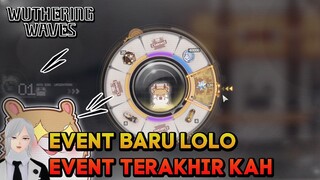 EVENT BARU LOLO CAMPAIGN EVENT TERAKHIR PATCH INI KAH WUTHERING WAVES