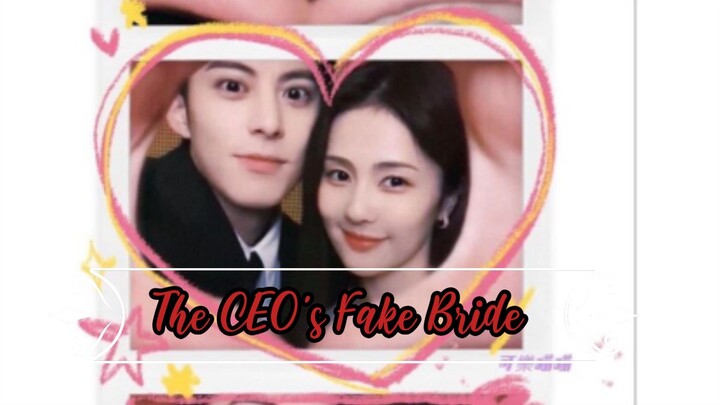 The CEO's Fake Bride (part-1)【第1集】霸道总裁的契约婚姻！