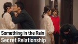 Secret Relationship | Something in the Rain