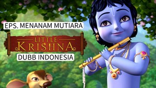 Menanam Mutiara - Little Krishna Full Episode // DUBBING INDONESIA