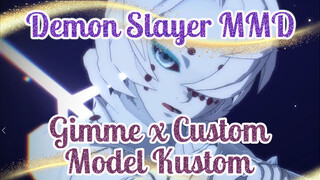 Gimme x Gimme | Model Kustom | Demon Slayer MMD | Lelah