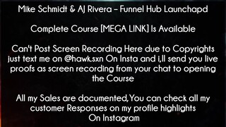 Mike Schmidt & AJ Rivera Course Funnel Hub Launchapd Download