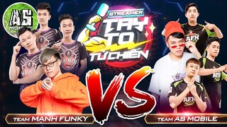 [Garena Free Fire] Chung Kết Nhánh Thắng Tay To Tử Chiến Streamer | AS Mobile VS Mạnh Funky