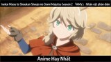 Isekai Maou to Shoukan Shoujo no Dorei Majutsu Season 2 「AMV」 Nhân vật phản diện | Hay Nhất