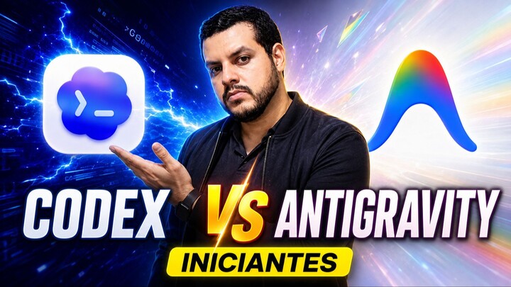 Codex vs Antigravity: Testei os Dois do Zero e