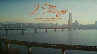 Cover Jisung | 2 things (original by Jimmy Brown)