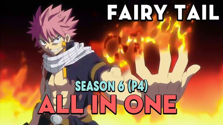 ALL IN ONE Tóm Tắt "Hội Đuôi Tiên" Season 6 (P4) Hội Pháp Sư Fairy Tail | Review anime hay