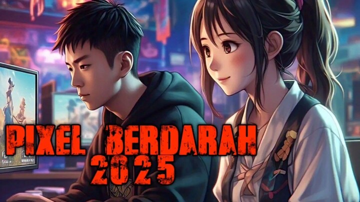 PIXEL BERDARAH (2025)