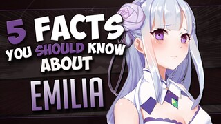 EMILIA FACTS - RE:ZERO