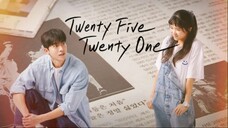 [ENG SUB] Twenty-Five Twenty-One (2022) EP. 01 Full Episode