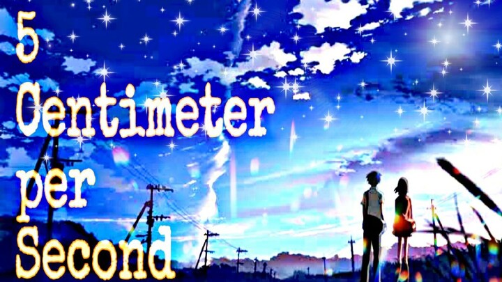 5 Centimeter Per Second [AMV] | | Hopelessly Devoted To You