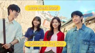 Love Next Door Episode 7 Eng Sub