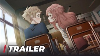 【Official Trailer】The Girl I Like Forgot Her Glasses