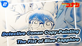 [Detective Conan Copy-Painting] The Poster of The Fist of Blue Sapphire_2