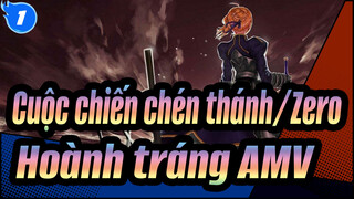 [Cuộc chiến chén thánh/Zero] Cuộc chiến chén thánh Màn Đêm [AMV/Hoành tráng]_1