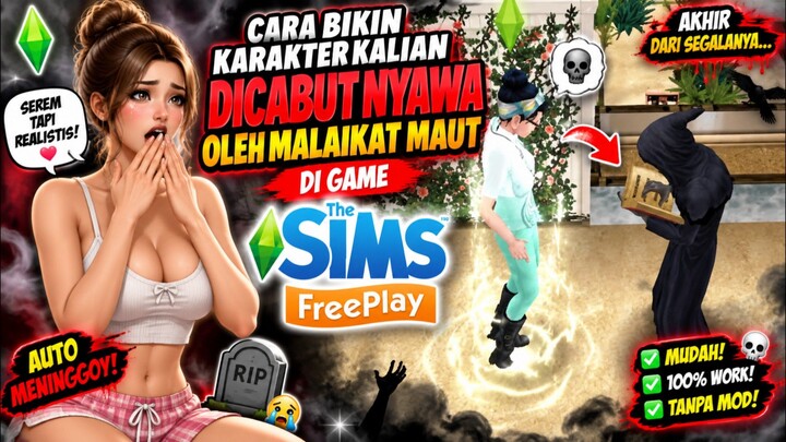TERNYATA KARAKTER KALIAN BISA MENINGGAL JUGA LHO 😱 | THE SIMS FREEPLAY
