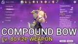 Fischl dps weapon for f2p COMPOUND BOW! 88% CRIT RATE BUILD and crit dmg build showcase!