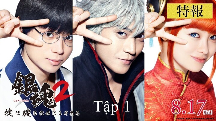 [Vietsub] Gintama 2: Yonimo Kimyona Gintama-chan - Tập 1: Nemurenai Aru