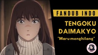 [fandub] MARU KEMANAAAA?!! | TENGOKU DAIMAKYOU DUB INDO