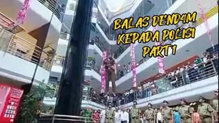 BALAS DENDAM KEPADA POLISI PART 1